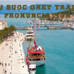 The article provides guidance on the pronunciation of "rau buoc ghet trau an" with insights into Vietnamese tones and language tips.