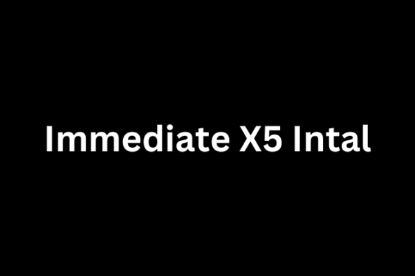 Immediate X5 Intal: Unlocking the Power of Next-Gen Performance