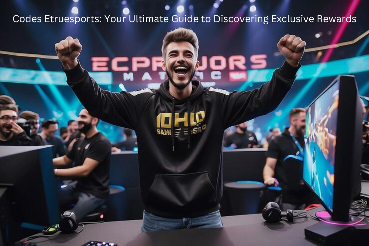 Codes Etruesports: Your Ultimate Guide to Discovering Exclusive Rewards