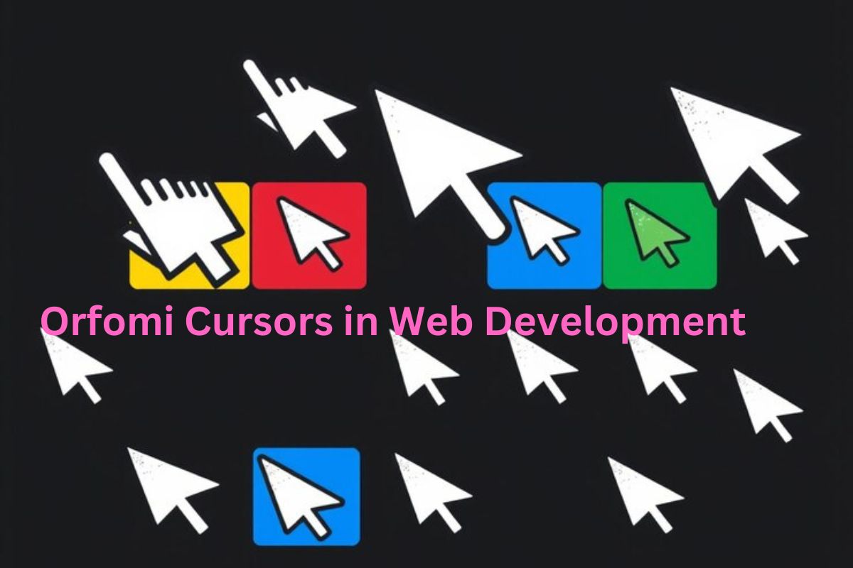 Orfomi Cursors in Web Development: Best Practices for Implementation